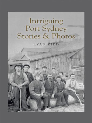 cover image of Intriguing Port Sydney Stories & Photos